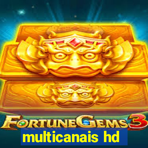 multicanais hd